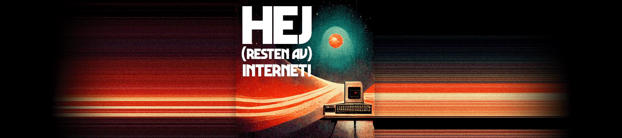 Hej (resten av) internet!